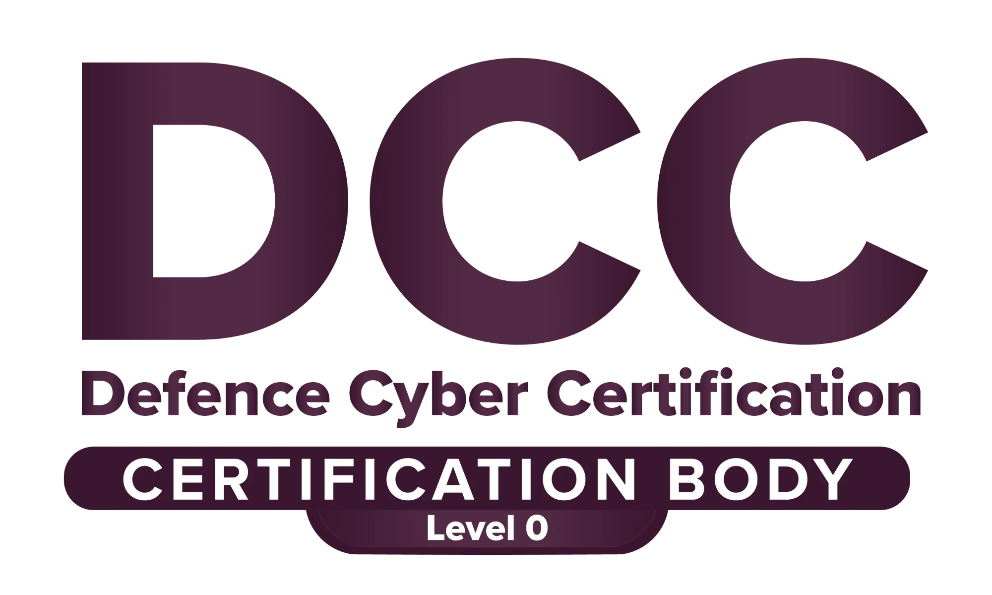 Defence Cyber Certification Certification Body, Level 0
